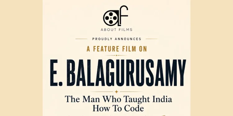 Una película retratará la vida y legado del educador influyente Prof. E. Balagurusamy